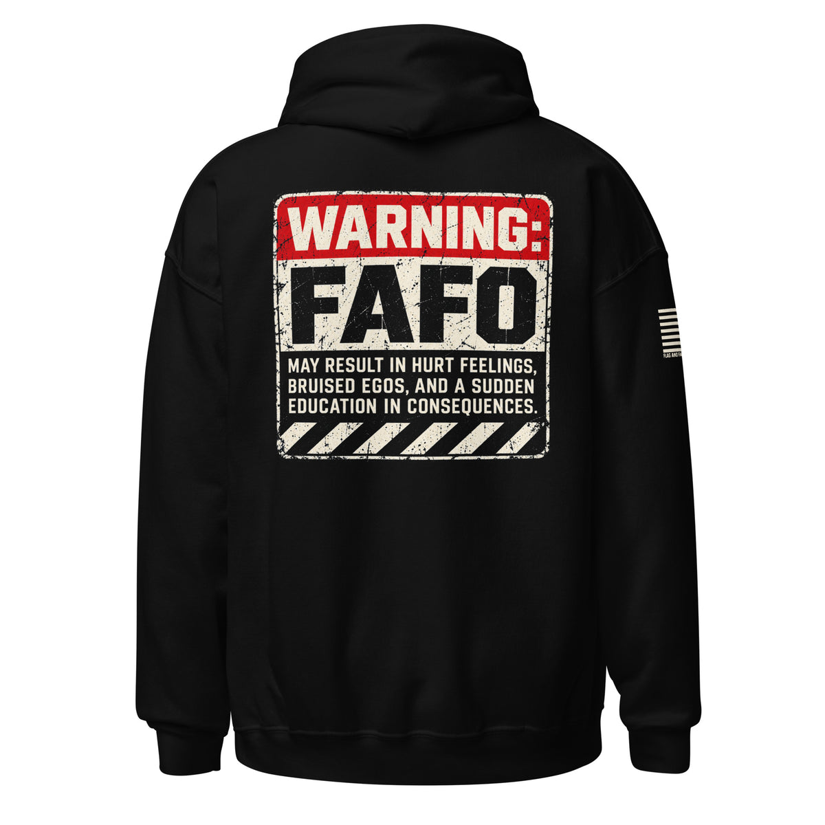 Warning FAFO hoodie with industrial warning-label back graphic, FAFO chest emblem and Flag And Family Outfitters sleeve branding.