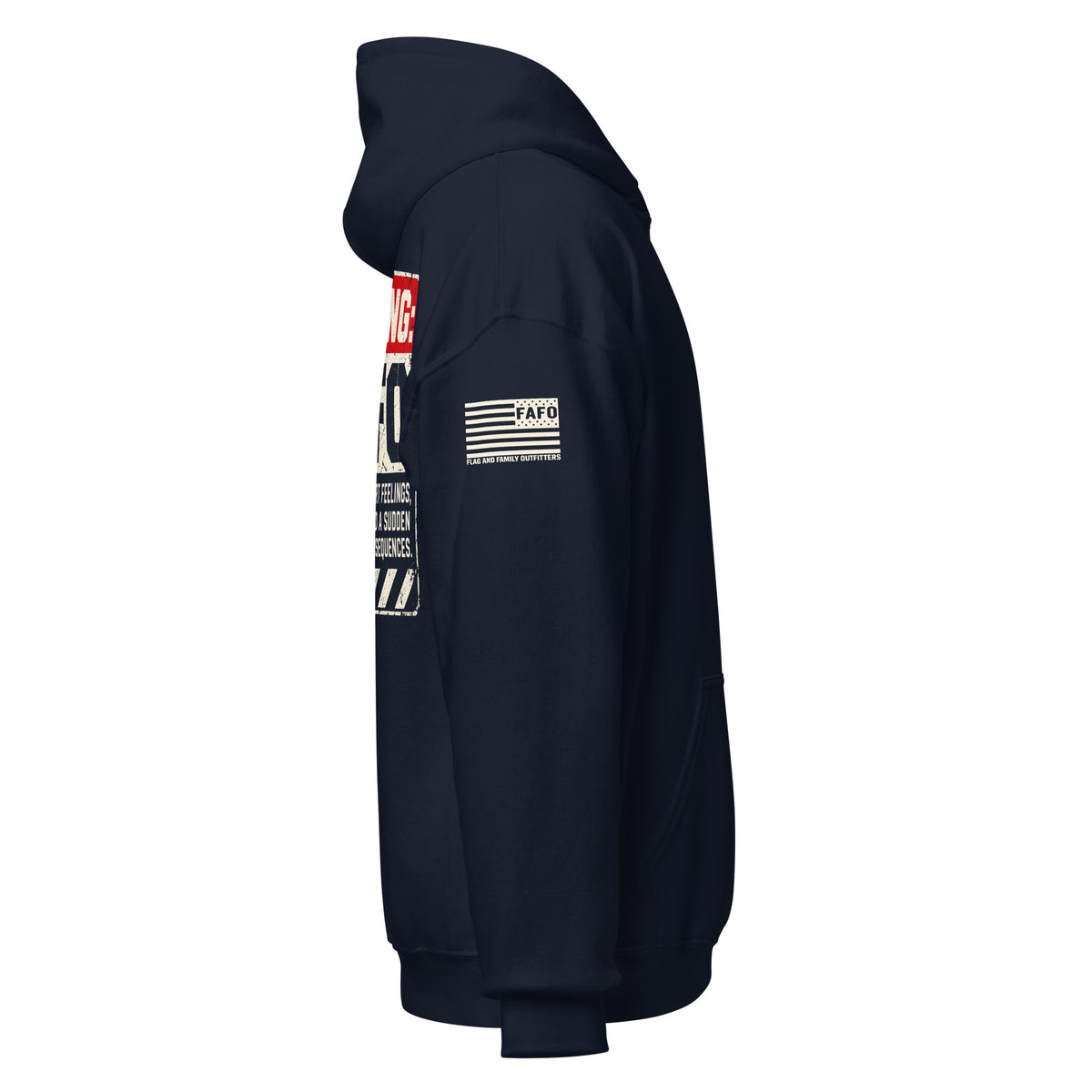 Warning FAFO hoodie with industrial warning-label back graphic, FAFO chest emblem and Flag And Family Outfitters sleeve branding.