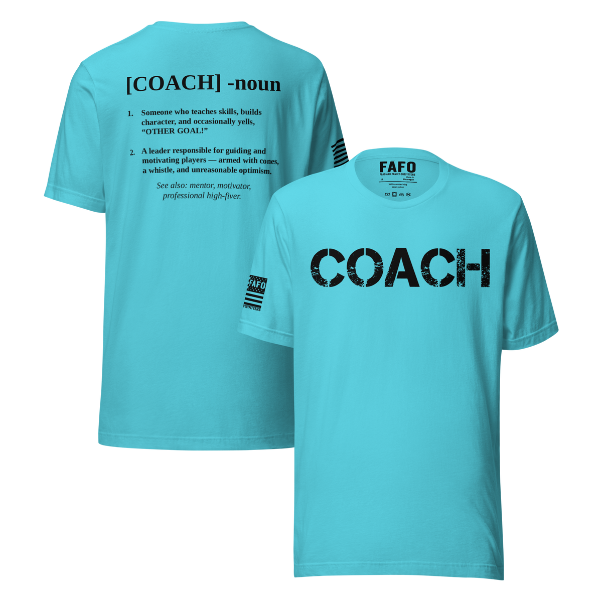 Coach Defined T-Shirt — distressed COACH chest graphic funny coach shirt FAFO t shirts flag and family outfitters