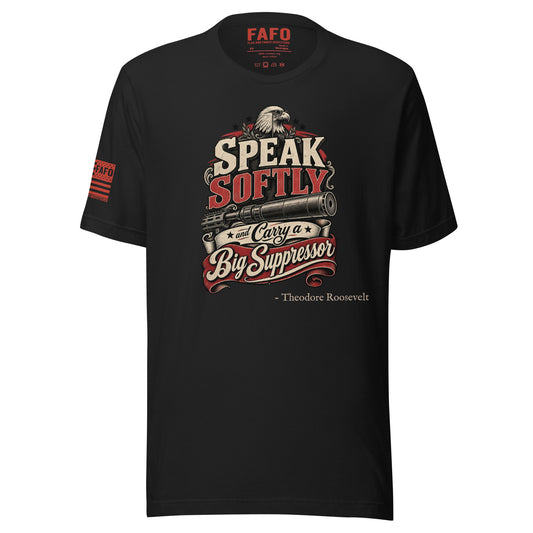 Vintage black Speak Softly tee featuring Theodore Roosevelt-inspired suppressor artwork — fafo t shirts second amendment shirt Flag And Family Outfitters