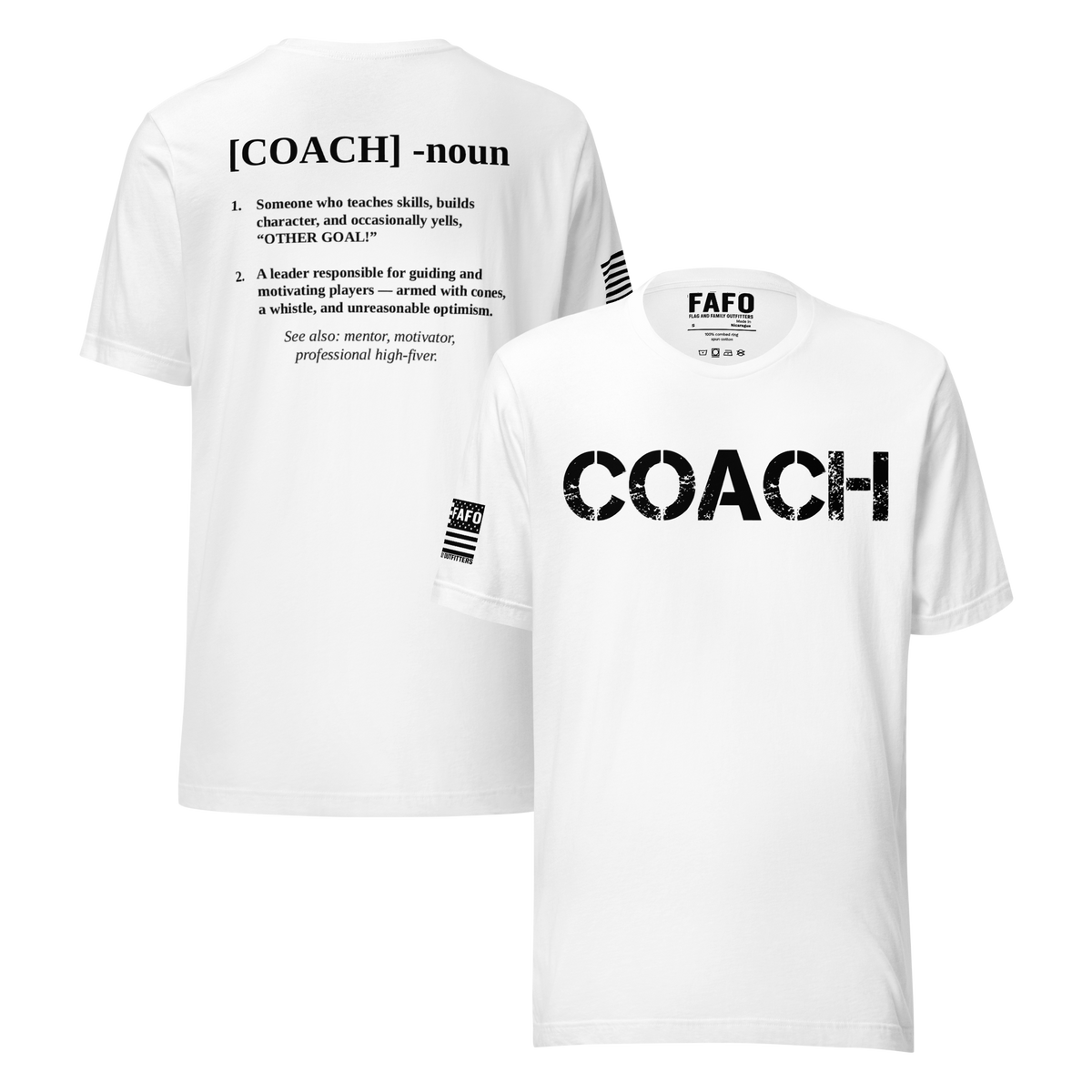 Coach Defined T-Shirt — distressed COACH chest graphic funny coach shirt FAFO t shirts flag and family outfitters